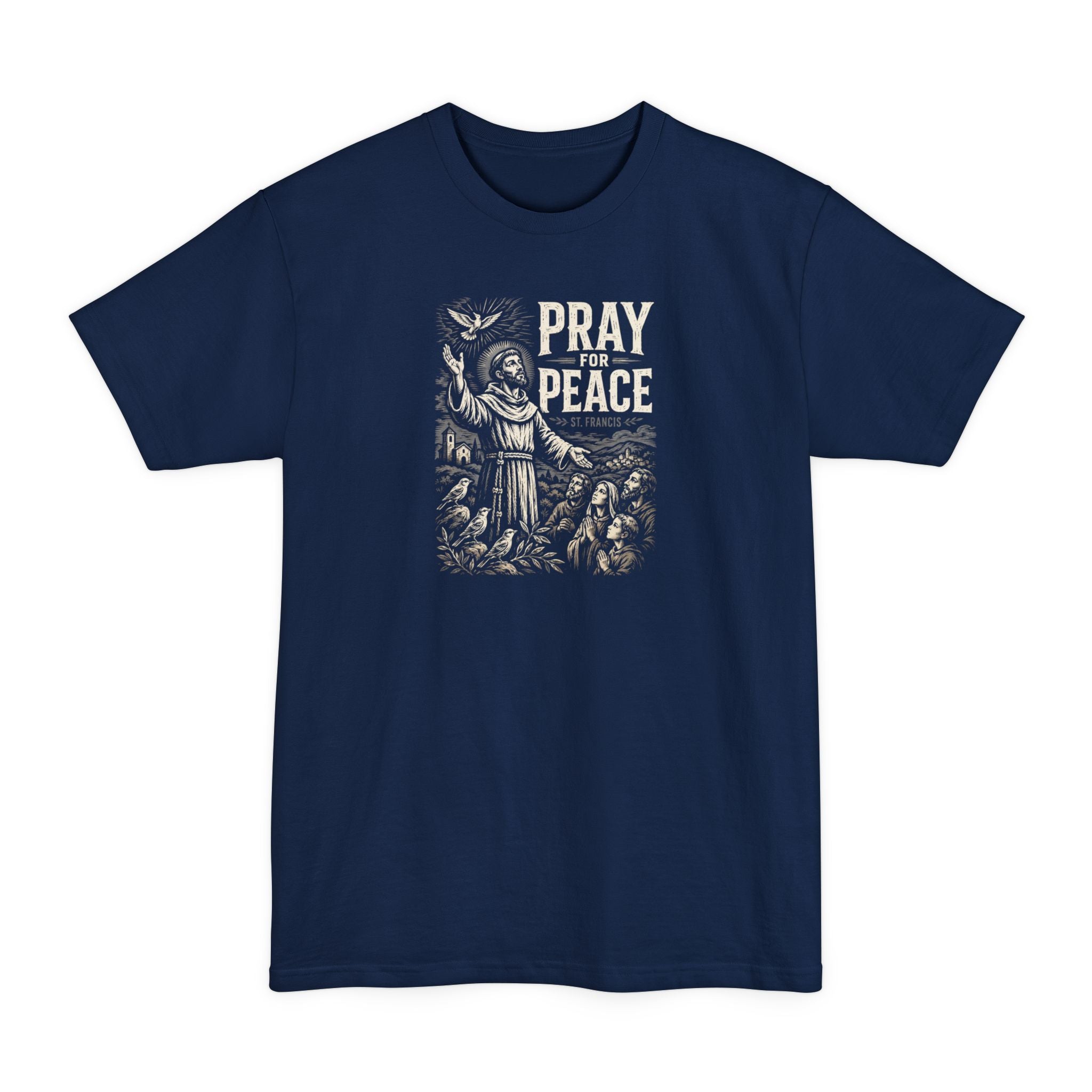 St. Francis Pray for Peace Tall Beefy-T® T-Shirt