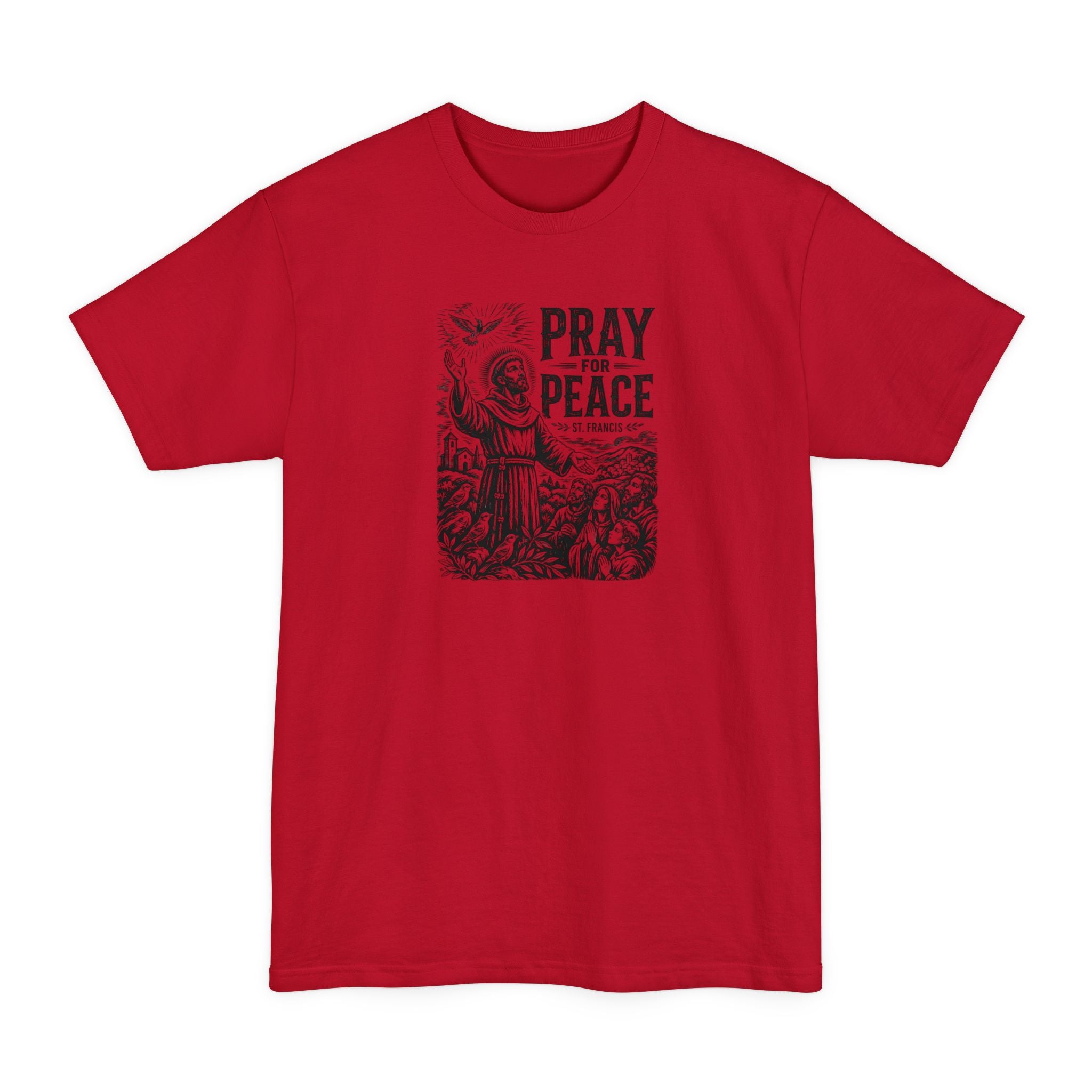 St. Francis Pray for Peace Tall Beefy-T® T-Shirt
