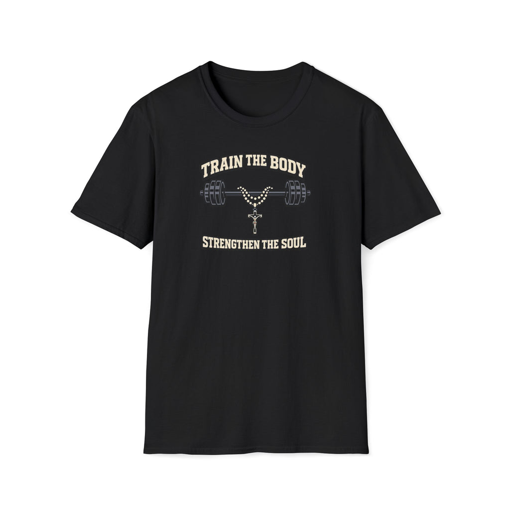 Workout T-Shirt — "Train the Body, Strengthen the Soul" Fitness Tee