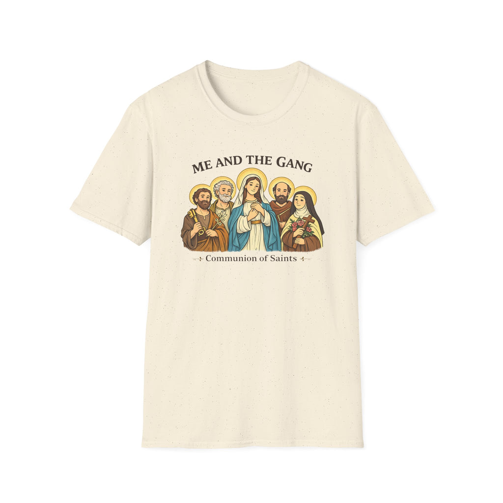 Me and the Gang Communion of Saints T-Shirt