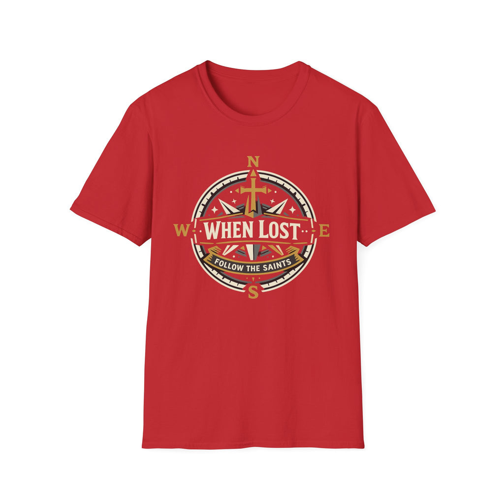 When Lost Compass T-Shirt — "When Lost Follow the Saints" Christian Compass Tee