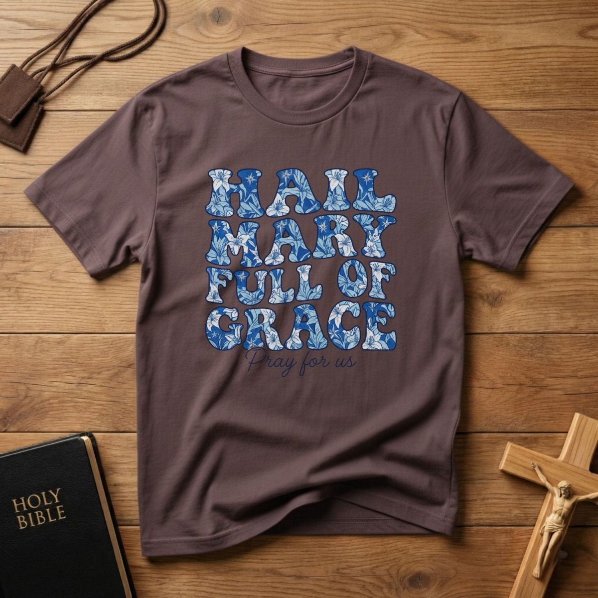 Hail Mary Full of Grace T‑Shirt