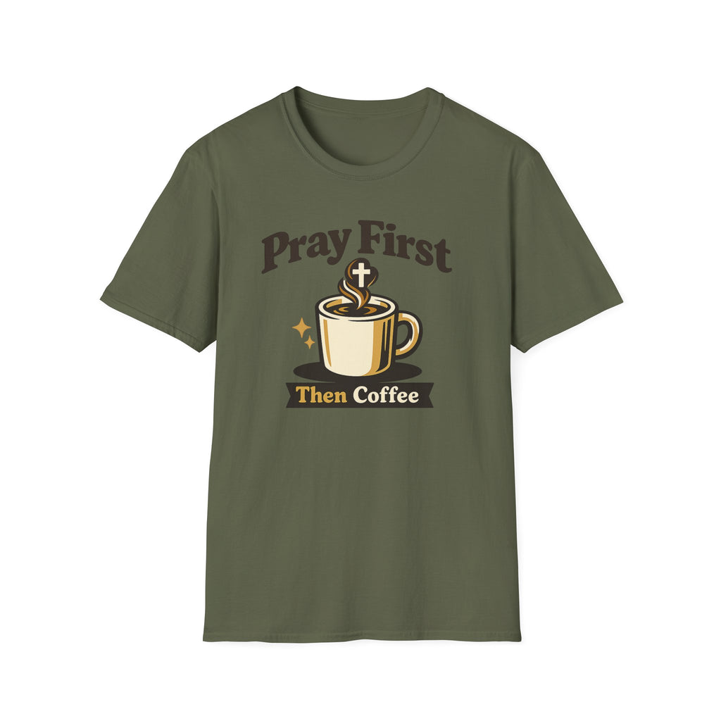 Pray First Then Coffee T-Shirt — Christian Coffee Lover Tee