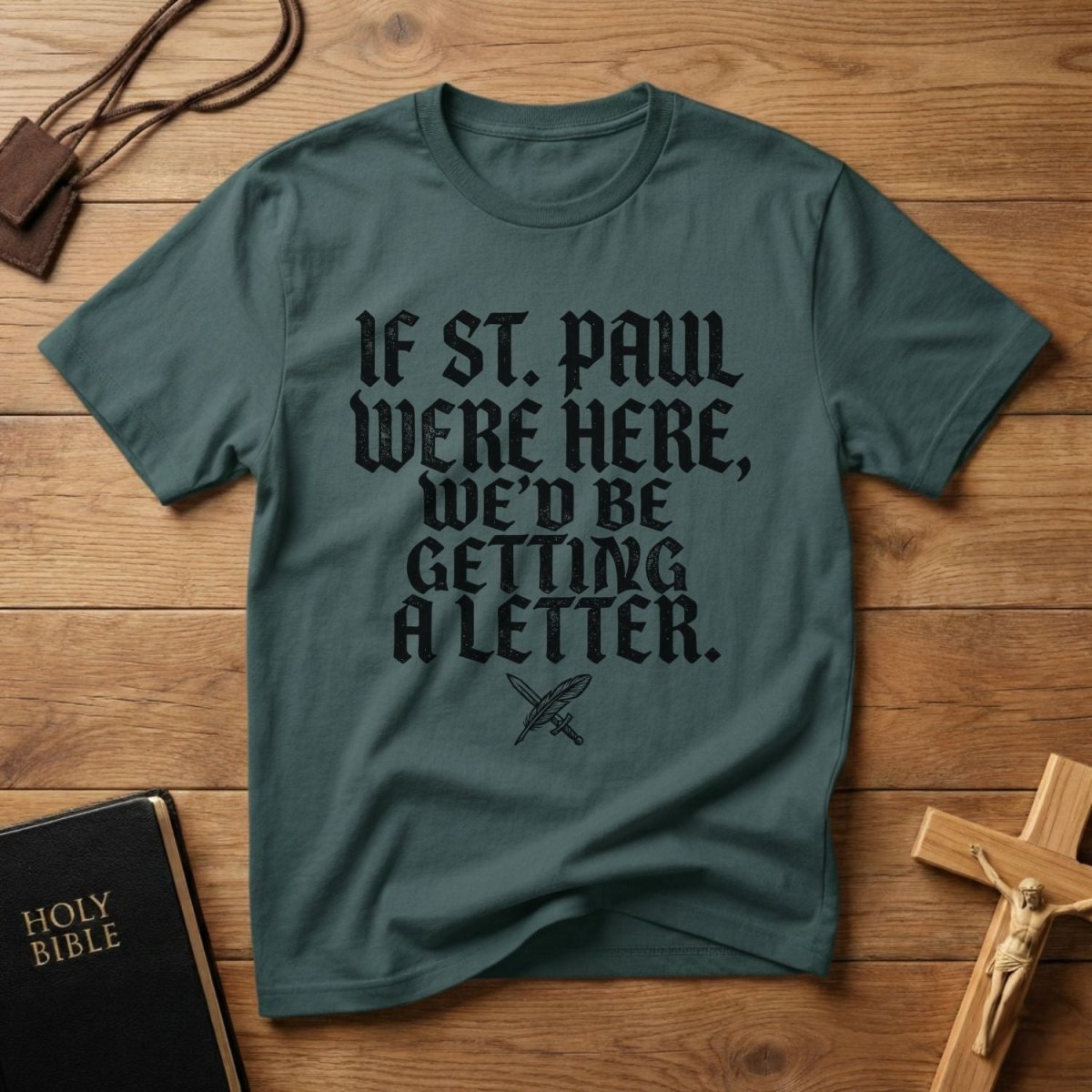 If St. Paul Were Here T-Shirt