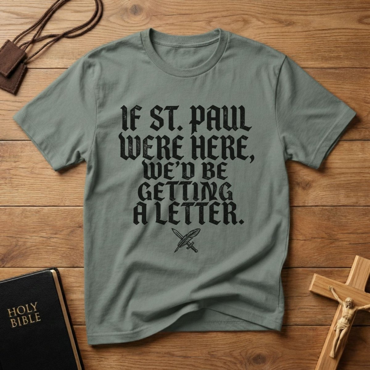 If St. Paul Were Here T-Shirt