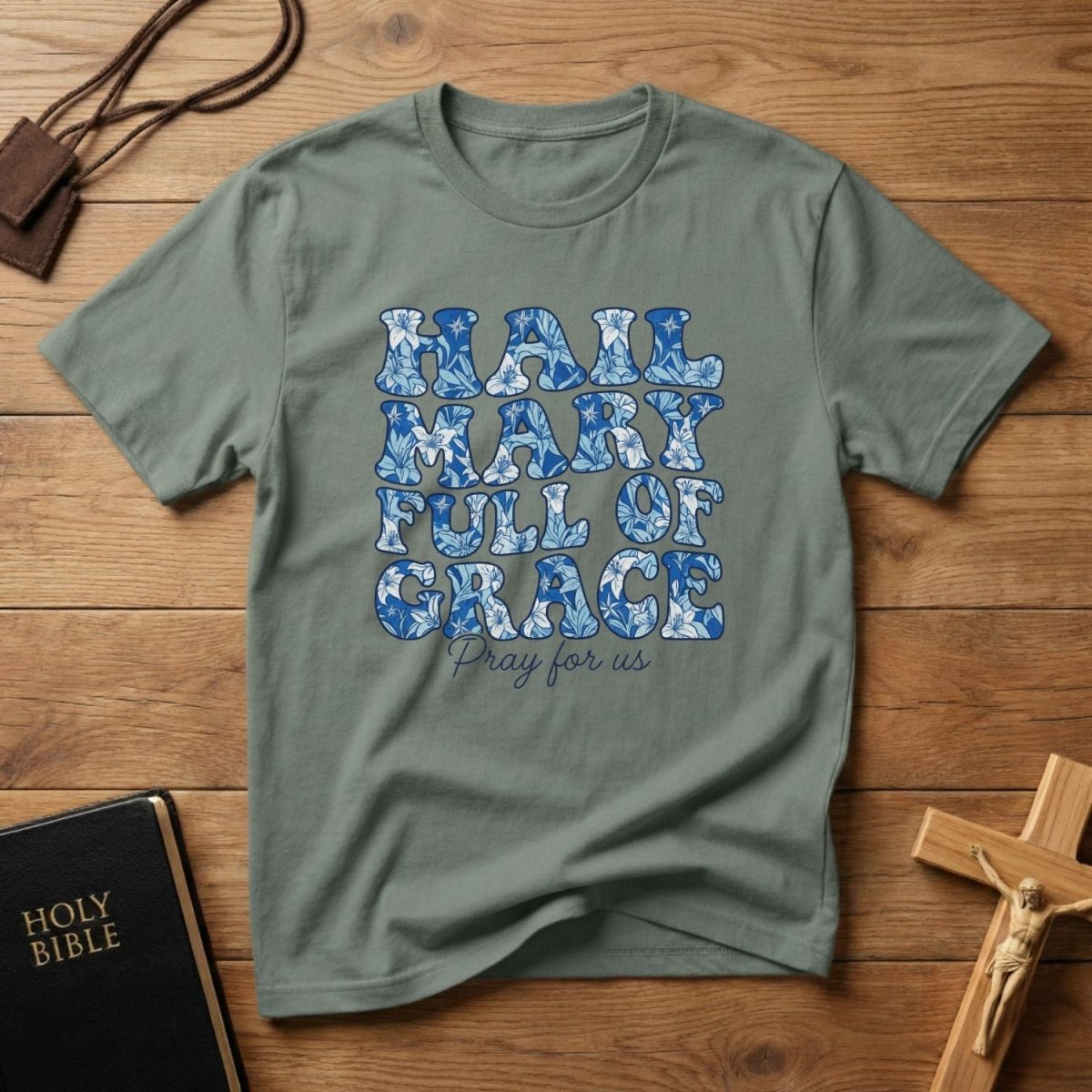 Hail Mary Full of Grace T‑Shirt