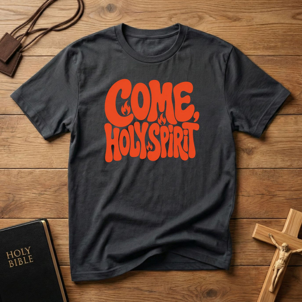 Come Holy Spirit T-shirt