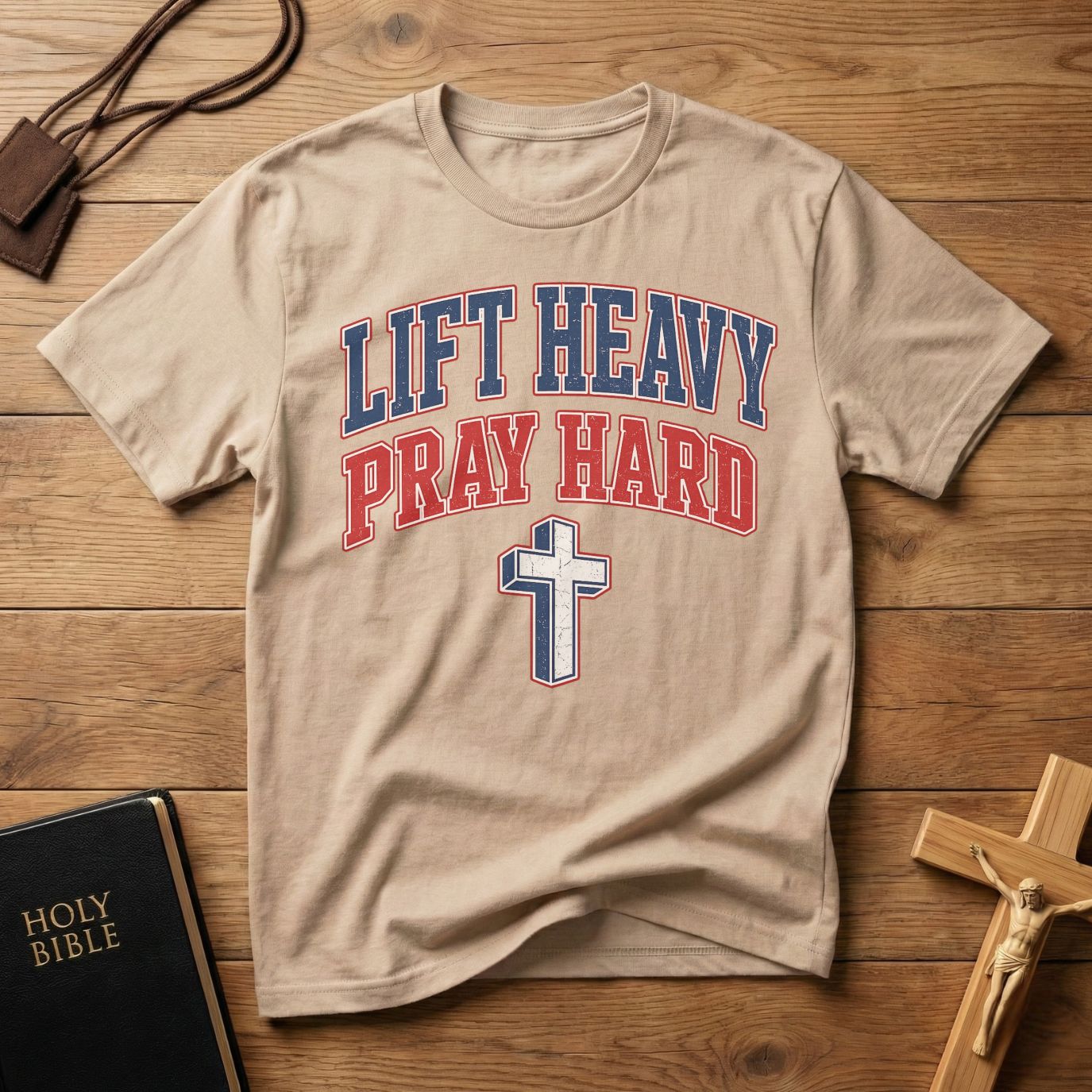 Lift Heavy Pray Hard T-Shirt