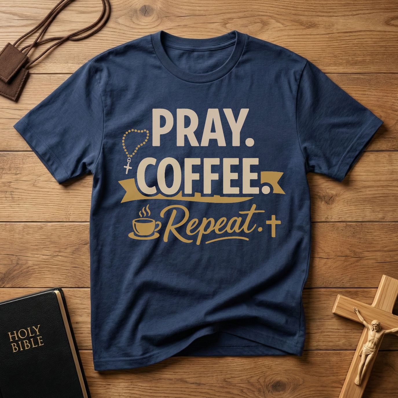 Pray. Coffee. Repeat. T-Shirt