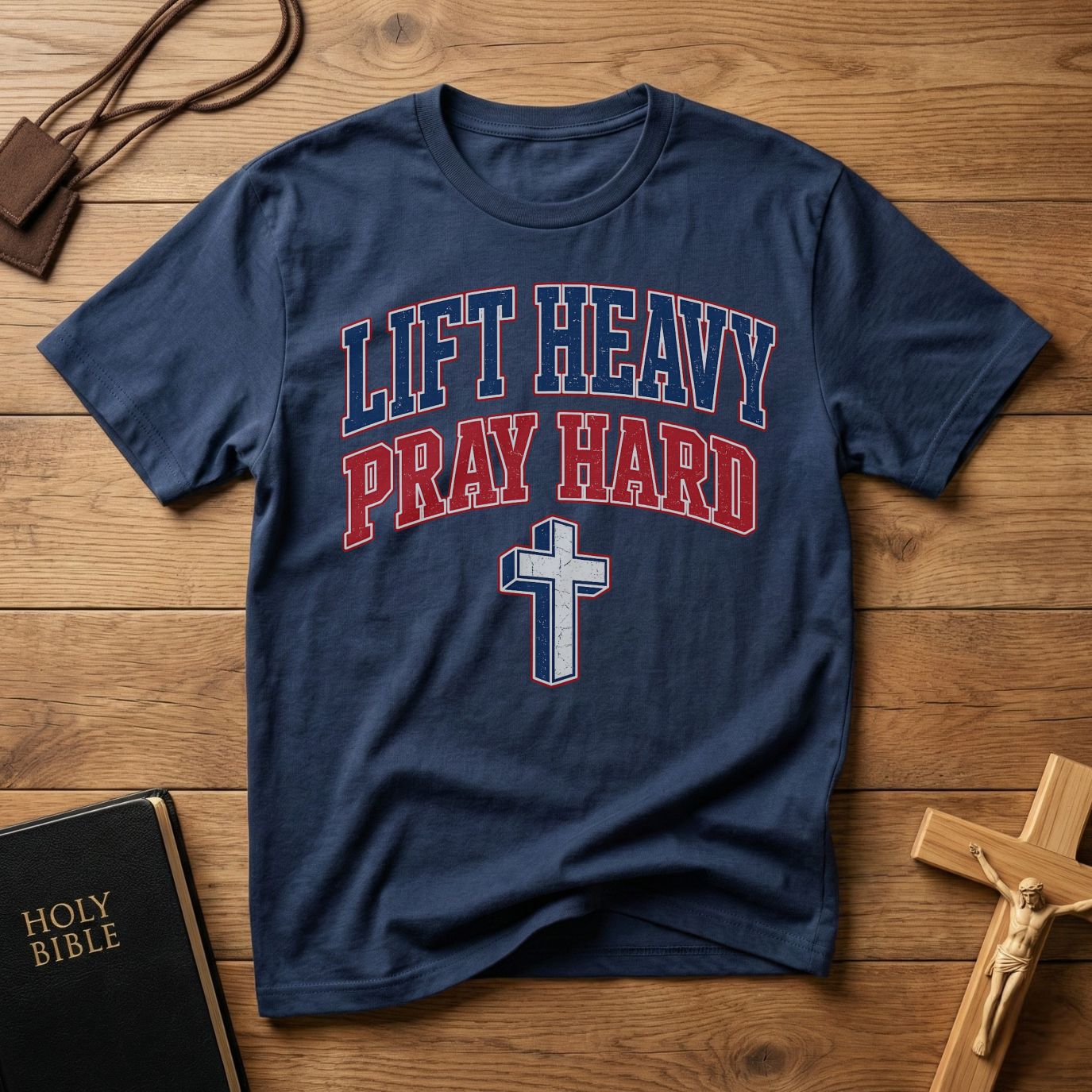 Lift Heavy Pray Hard T-Shirt