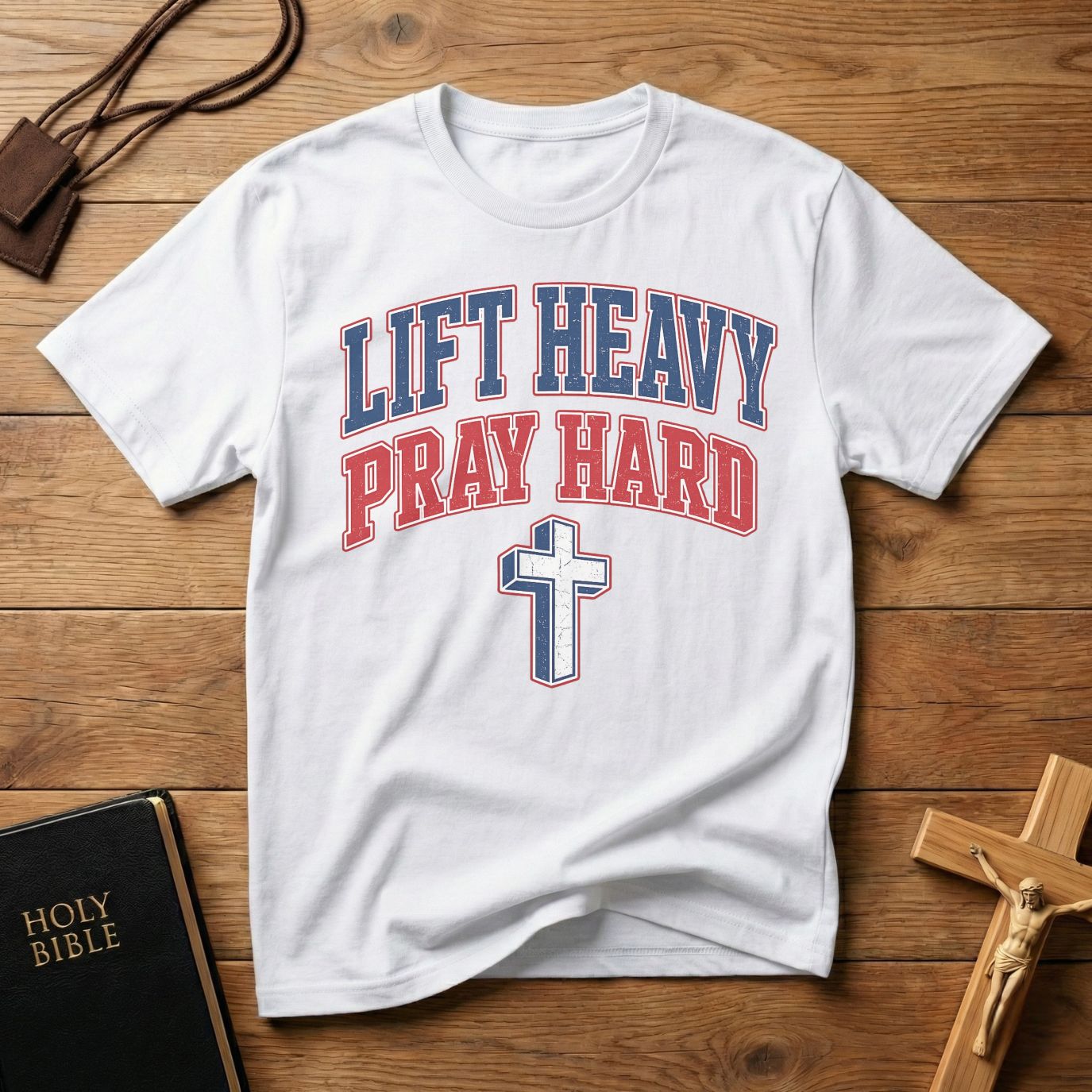 Lift Heavy Pray Hard T-Shirt