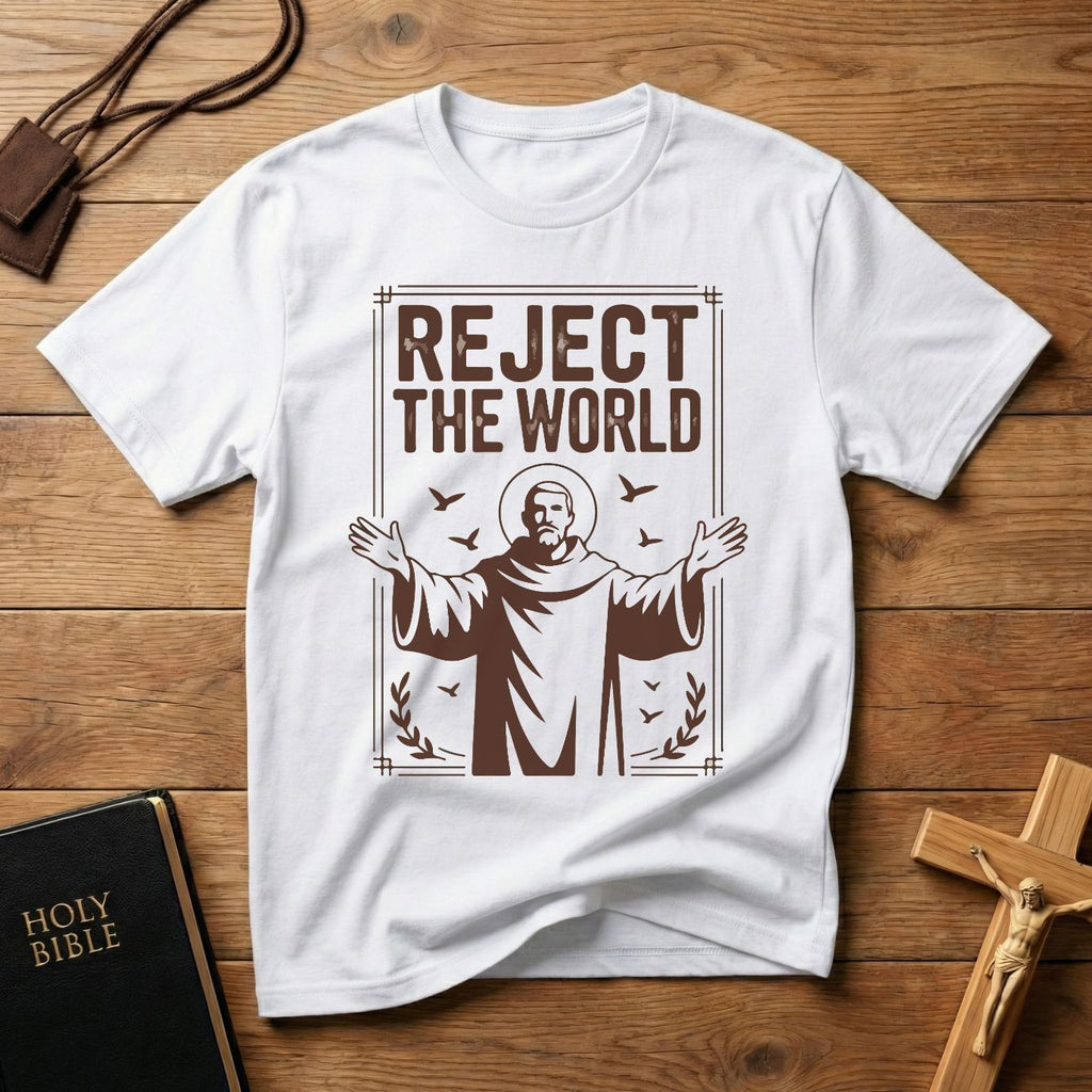 St. Francis Reject the World T-Shirt