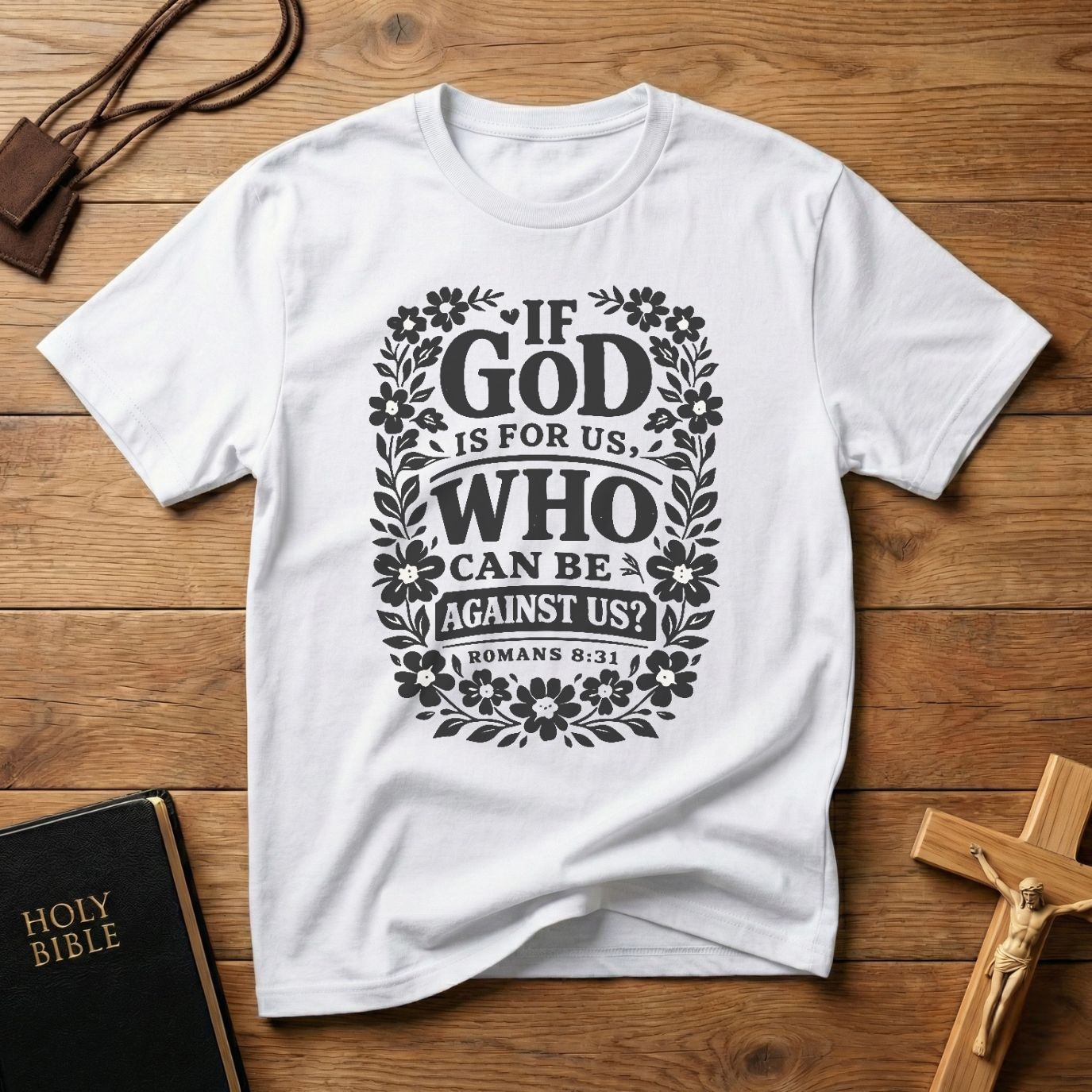 Who Can Be Against Us T-Shirt