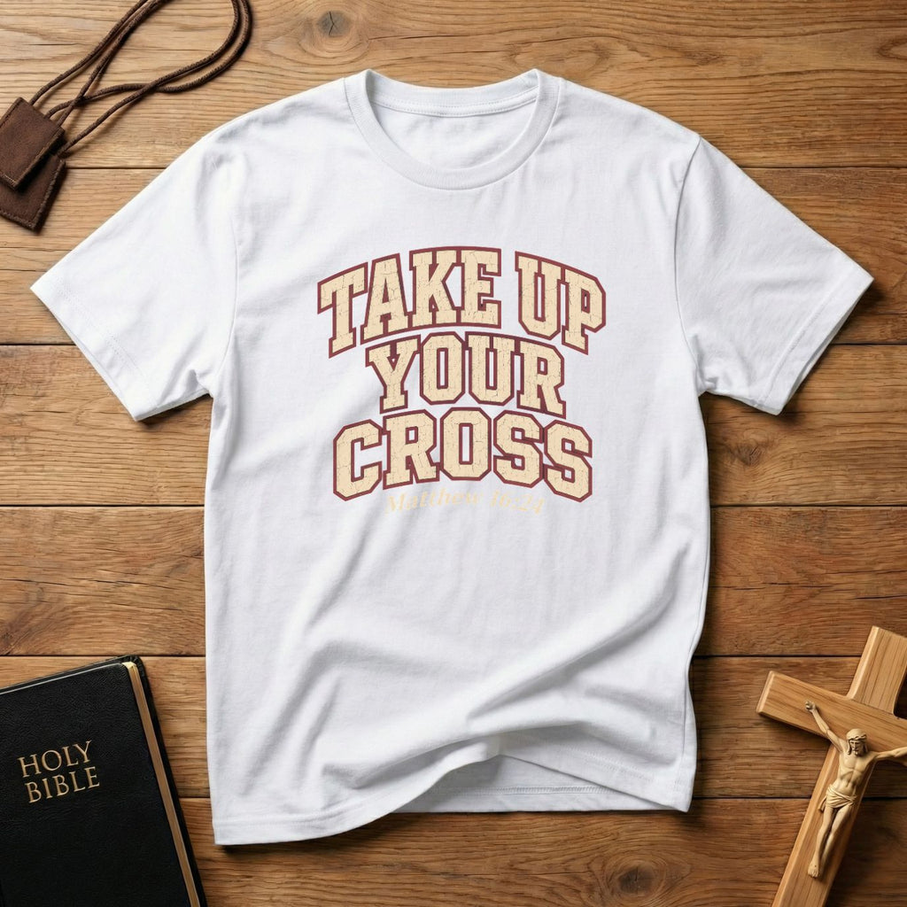 Take Up Your Cross T-shirt