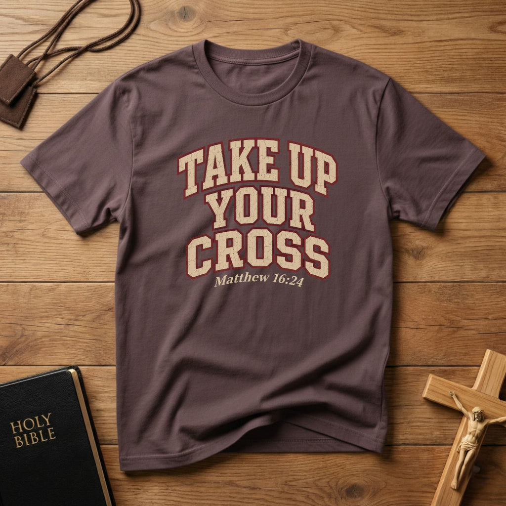 Take Up Your Cross T-shirt