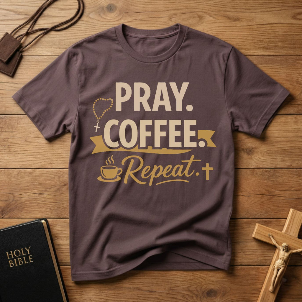 Pray. Coffee. Repeat. T-Shirt