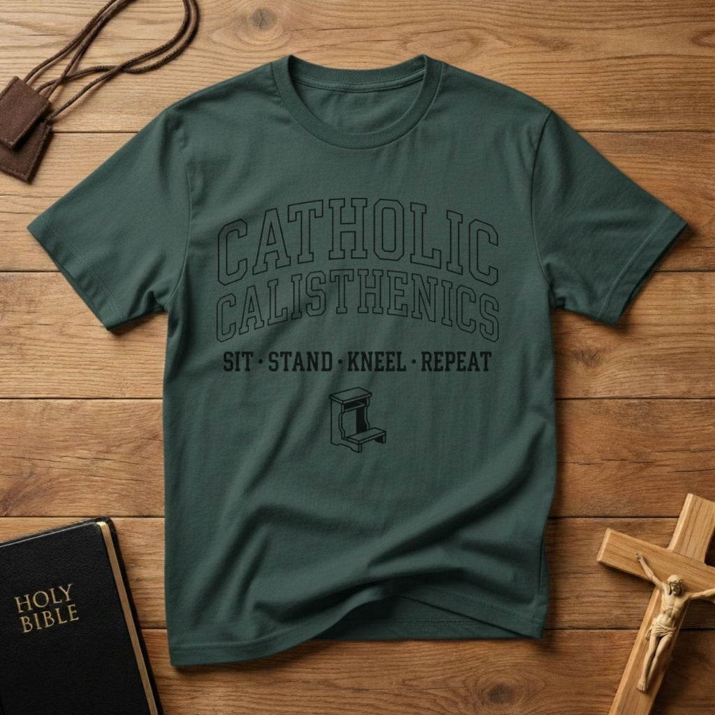 Catholic Calisthenics T-Shirt - Tees to the Kingdom