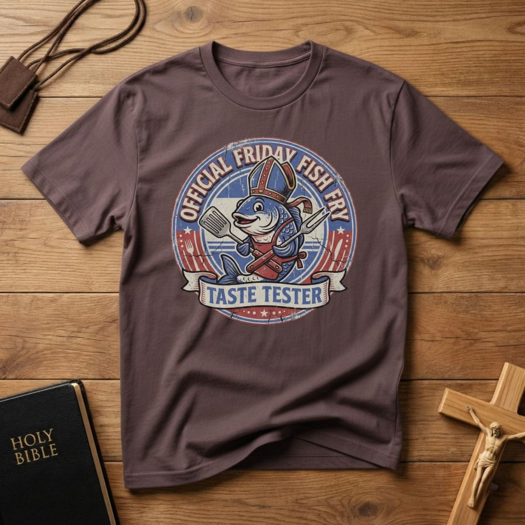 Friday Fish Fry Taste Tester T-Shirt - Tees to the Kingdom