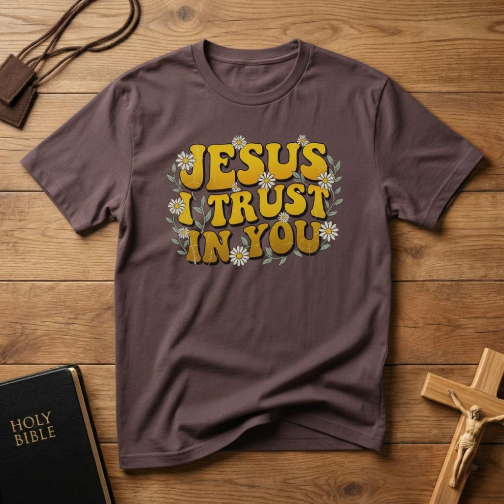 Jesus I Trust in You T-Shirt - Tees to the Kingdom