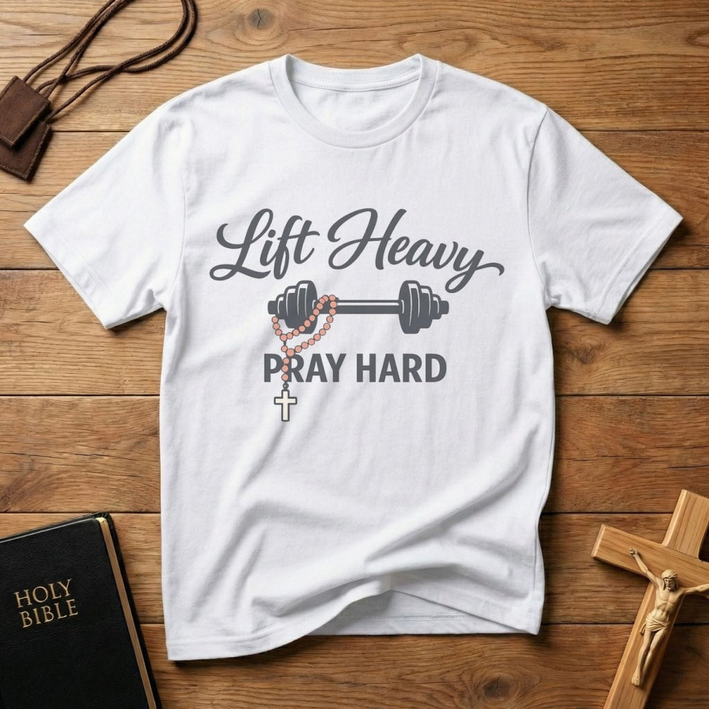 Lift Heavy Pray Hard Fitness T-Shirt - Tees to the Kingdom