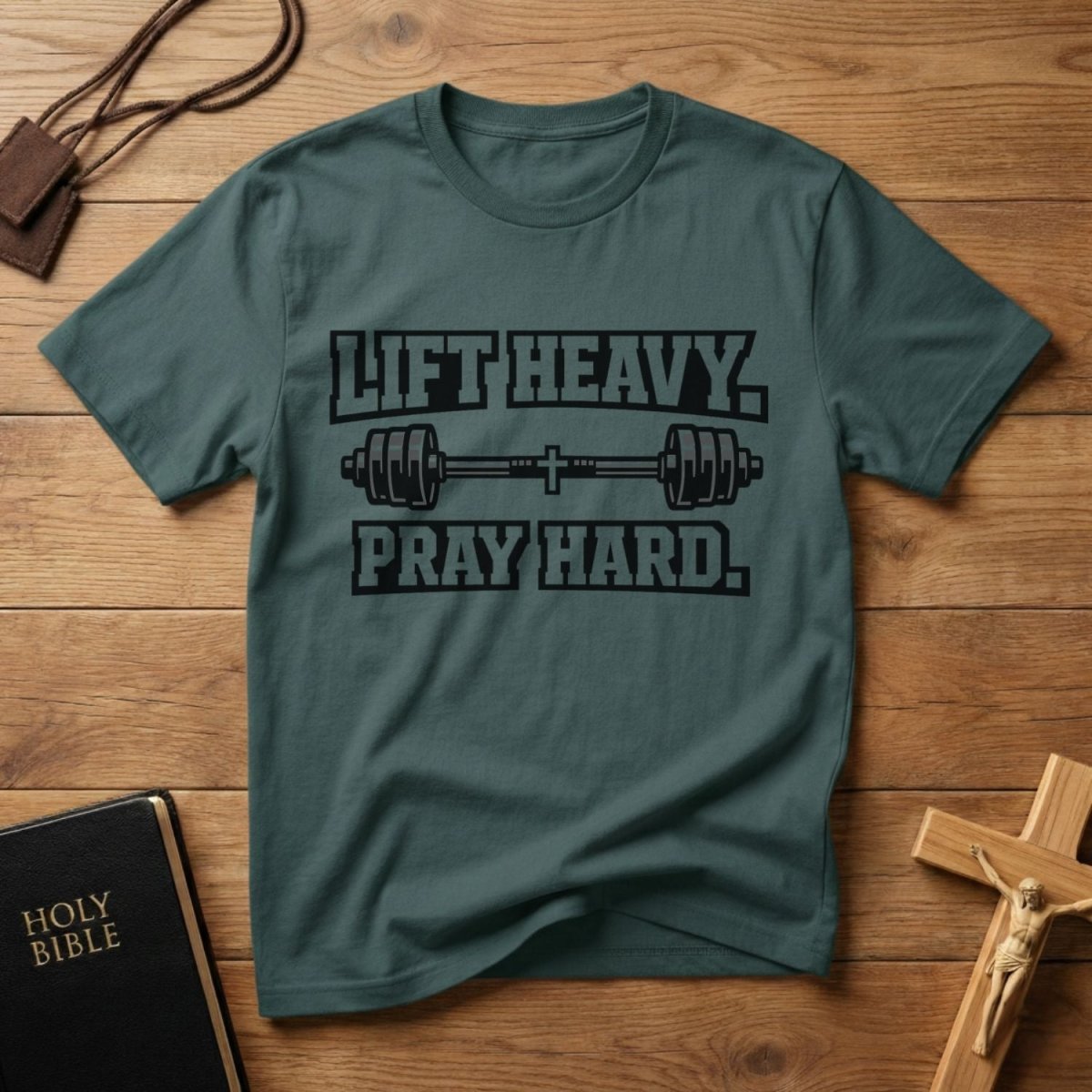 Lift Heavy Pray Hard T-Shirt - Tees to the Kingdom