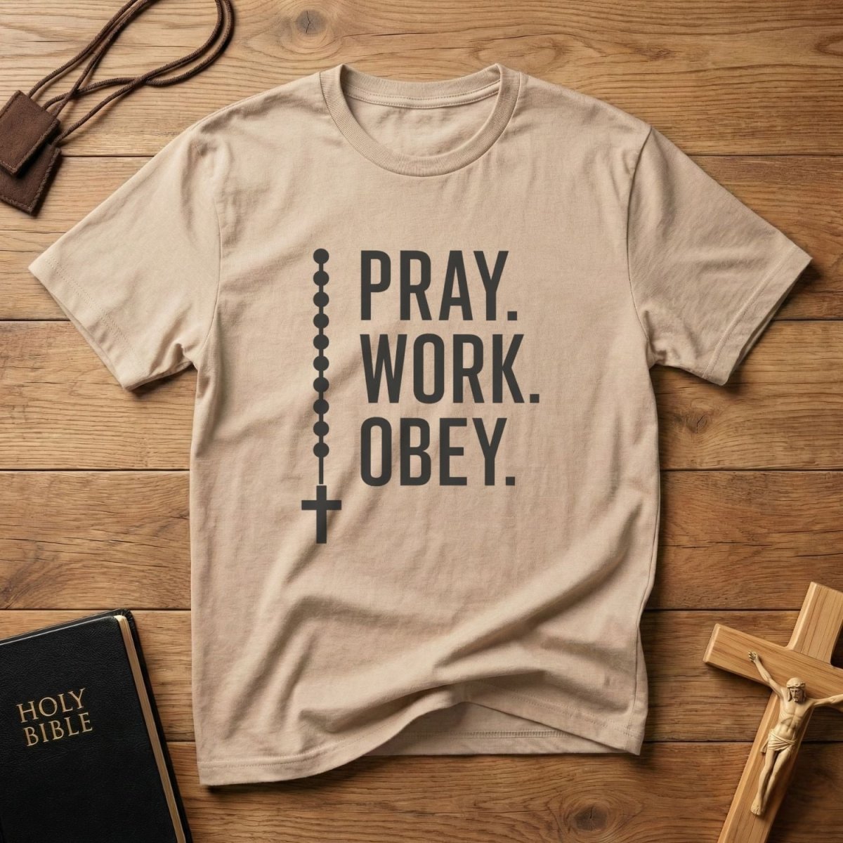 Pray. Work. Obey. T-Shirt - Tees to the Kingdom