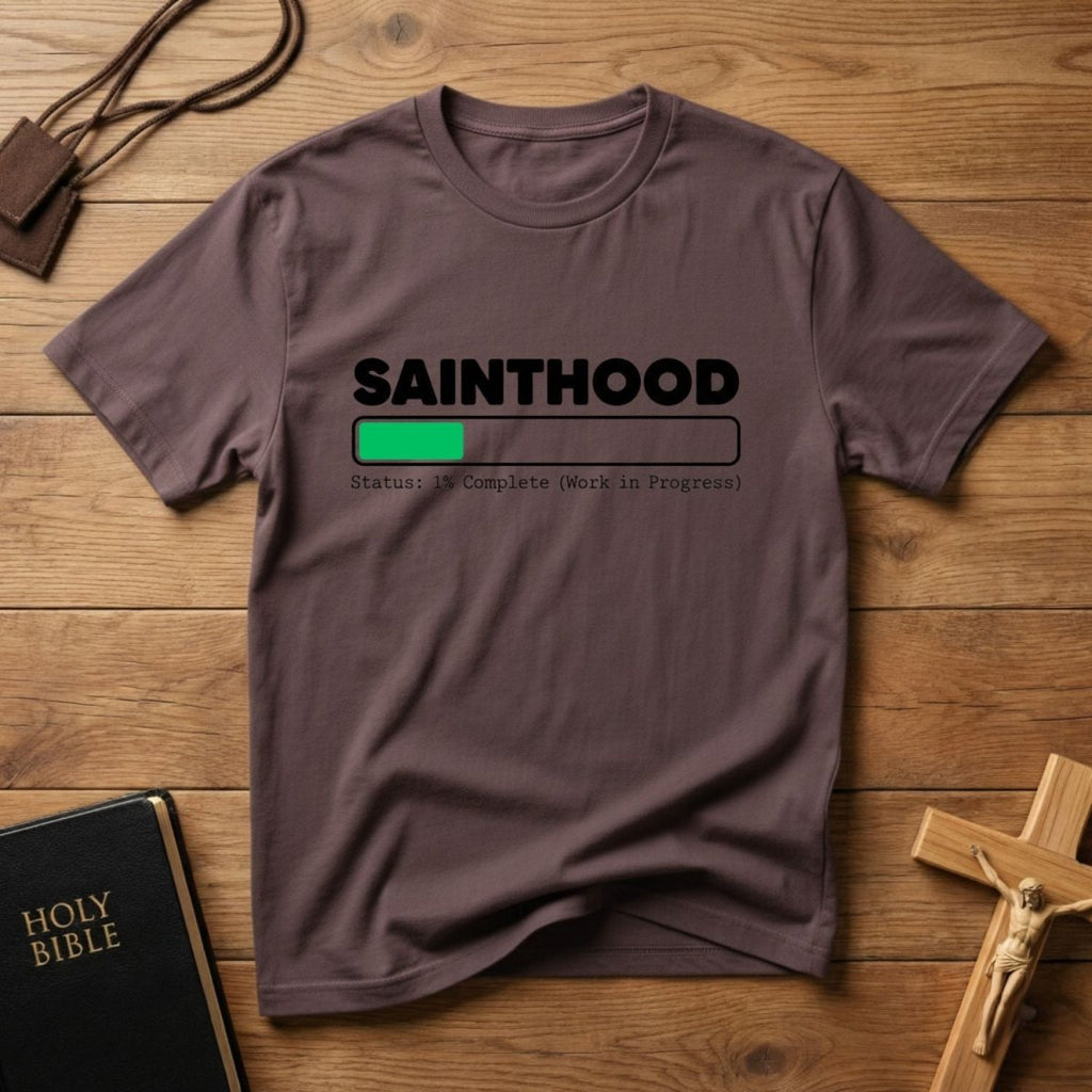 Sainthood Loading T-Shirt - Tees to the Kingdom