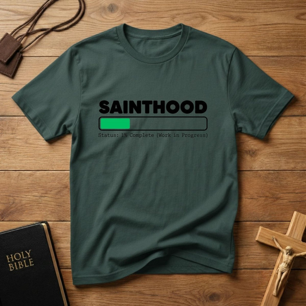 Sainthood Loading T-Shirt - Tees to the Kingdom