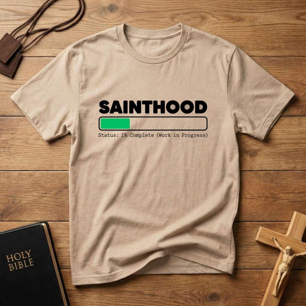 Sainthood Loading T-Shirt - Tees to the Kingdom