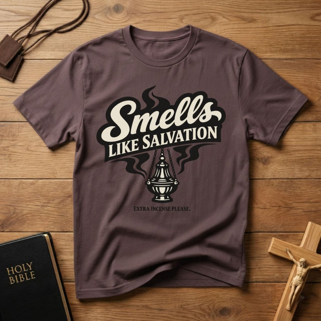 Smells Like Salvation T-Shirt - Tees to the Kingdom